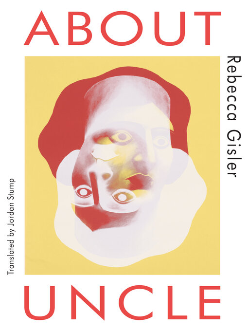 Title details for About Uncle by Rebecca Gisler - Available